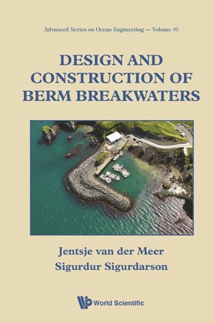 Sigurdarson Sigurdur Sigurdarson, Van Der Meer Jentsje Van Der Meer - Design And Construction Of Berm Breakwaters, E-bok