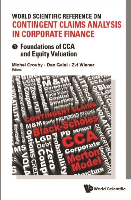 Wiener Zvi Wiener, Galai Dan Galai, Crouhy Michel Crouhy - World Scientific Reference On Contingent Claims Analysis In Corporate Finance (In 4 Volumes), E-bok