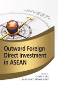 Outward Foreign Direct Investment in ASEAN