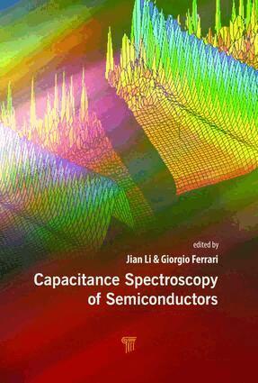 Jian V. Li, Giorgio Ferrari - Capacitance Spectroscopy of Semiconductors, Inbunden