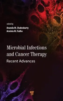 Ananda M. Chakrabarty, Arsénio M. Fialho - Microbial Infections and Cancer Therapy, Inbunden. Tillgänglighet: Lägg i varukorg