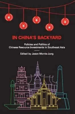 Jason Morris-Jung - In China's Backyard, Häftad. Tillgänglighet: Lägg i varukorg