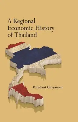 Porphant Ouyyanont - Regional Economic History of Thailand, Häftad. Tillgänglighet: Lägg i varukorg