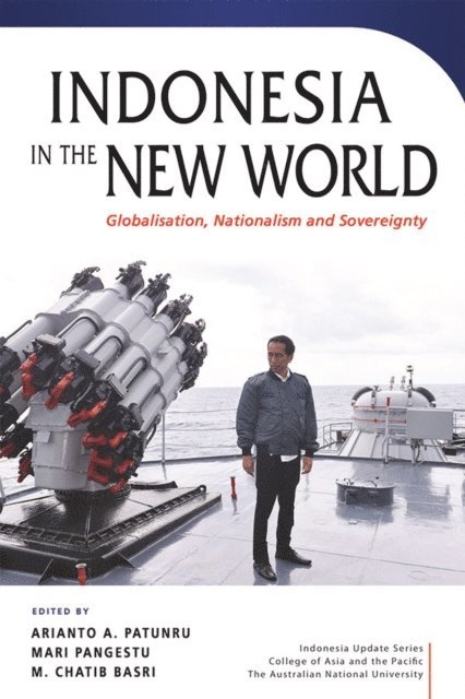 M Chatib Basri, Mari Pangestu, Arianto A. Patunru - Indonesia in the New World, E-bok