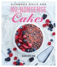 AllanBakes Really Good No-Nonsense Cakes