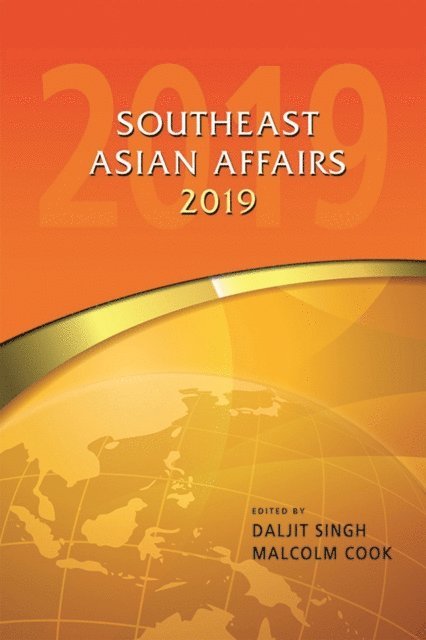 Malcolm Cook, Daljit Singh - Southeast Asian Affairs 2019, E-bok
