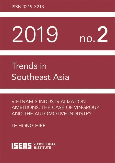 Le Hong Hiep - Vietnam's Industrialization Ambitions, E-bok