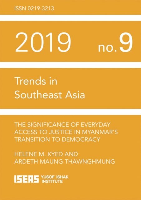 Ardeth Maung Thawnghmung, Helene Maria Kyed - Significance of Everyday Access to Justice in Myanmar's Transition to Democracy, E-bok