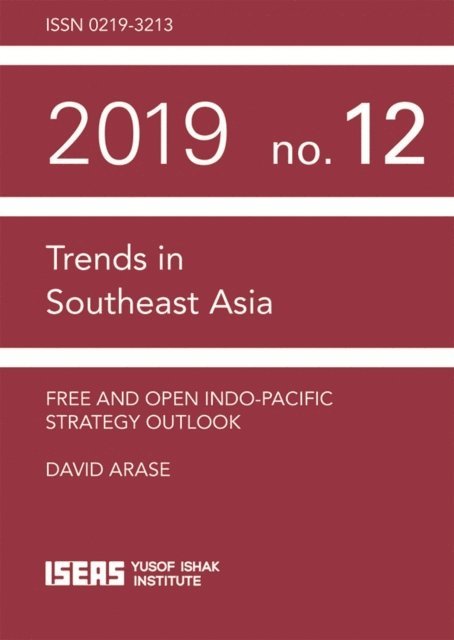 David Arase - Free and Open Indo-Pacific Strategy Outlook, E-bok