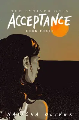 Natasha Oliver - Evolved Ones: Acceptance (Book 3), Häftad. Tillgänglighet: Lägg i varukorg