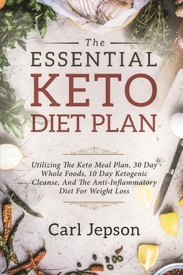 Carl Jepson - Keto Meal Plan - The Essential Keto Diet Plan, Häftad. Tillgänglighet: Lägg i varukorg