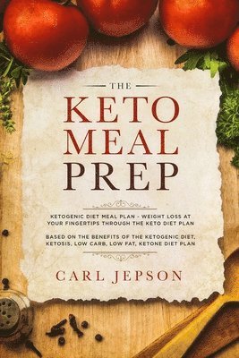 Carl Jepson - Keto Meal Prep, Häftad. Tillgänglighet: Lägg i varukorg