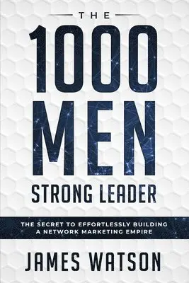 James Watson - Psychology For Leadership - The 1000 Men Strong Leader (Business Negotiation), Häftad. Tillgänglighet: Lägg i varukorg