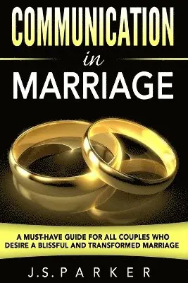 J S Parker - Communication In Marriage, Häftad. Tillgänglighet: Lägg i varukorg