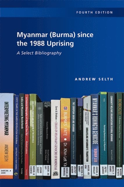 Andrew Selth - Myanmar (Burma) since the 1988 Uprising, E-bok