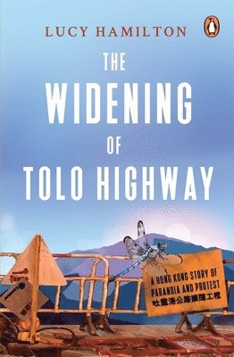 Lucy Hamilton - Widening of Tolo Highway, Häftad
