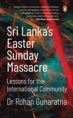Rohan Gunaratna - Sri Lanka's Easter Sunday Massacre, Häftad. Tillgänglighet: Lägg i varukorg