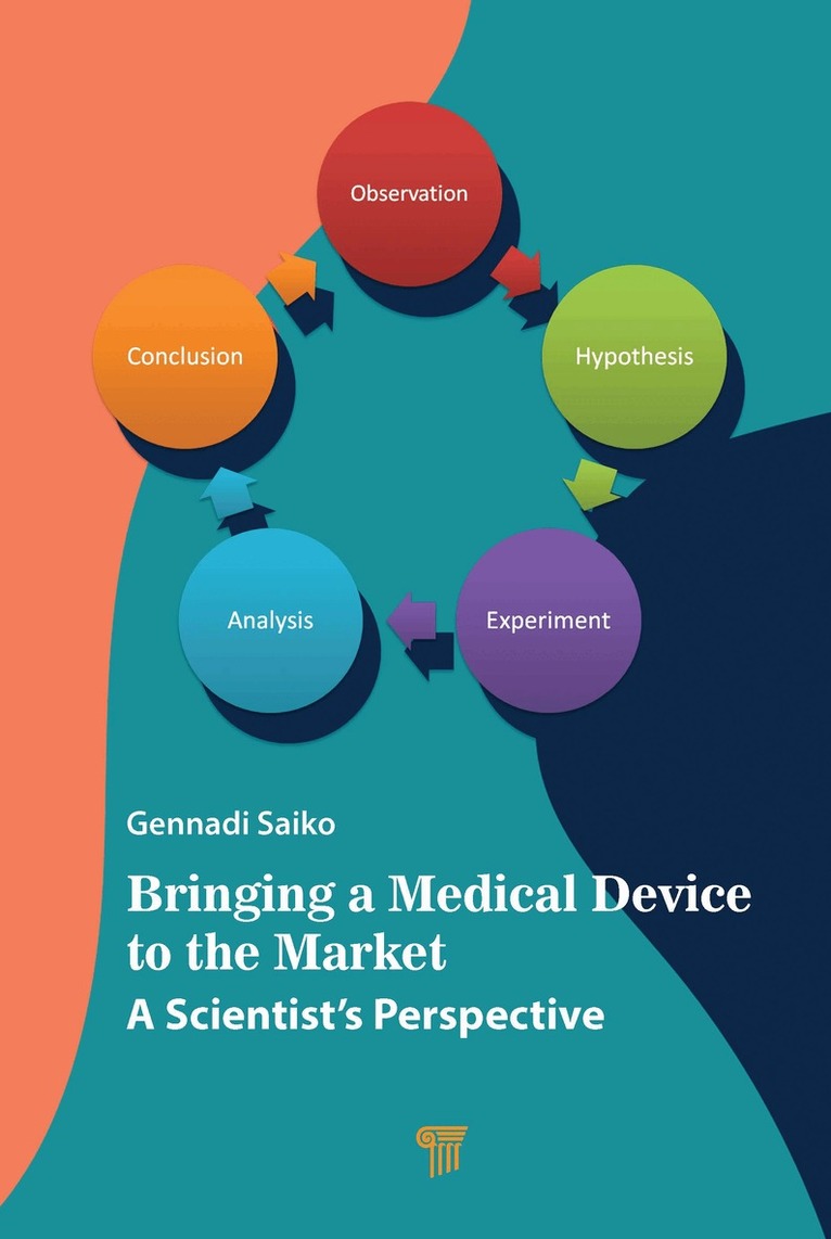 Gennadi Saiko - Bringing a Medical Device to the Market, Inbunden. Tillgänglighet: Lägg i varukorg