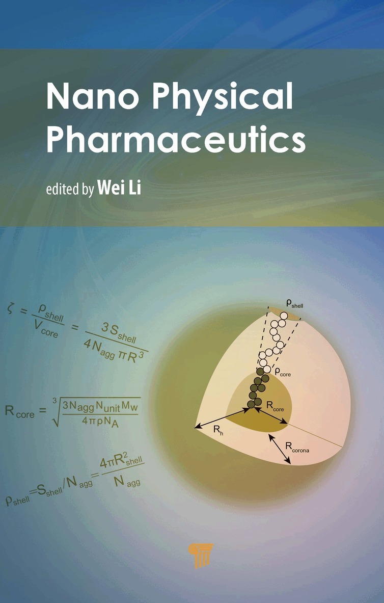 Wei Li - Nano Physical Pharmaceutics, Inbunden