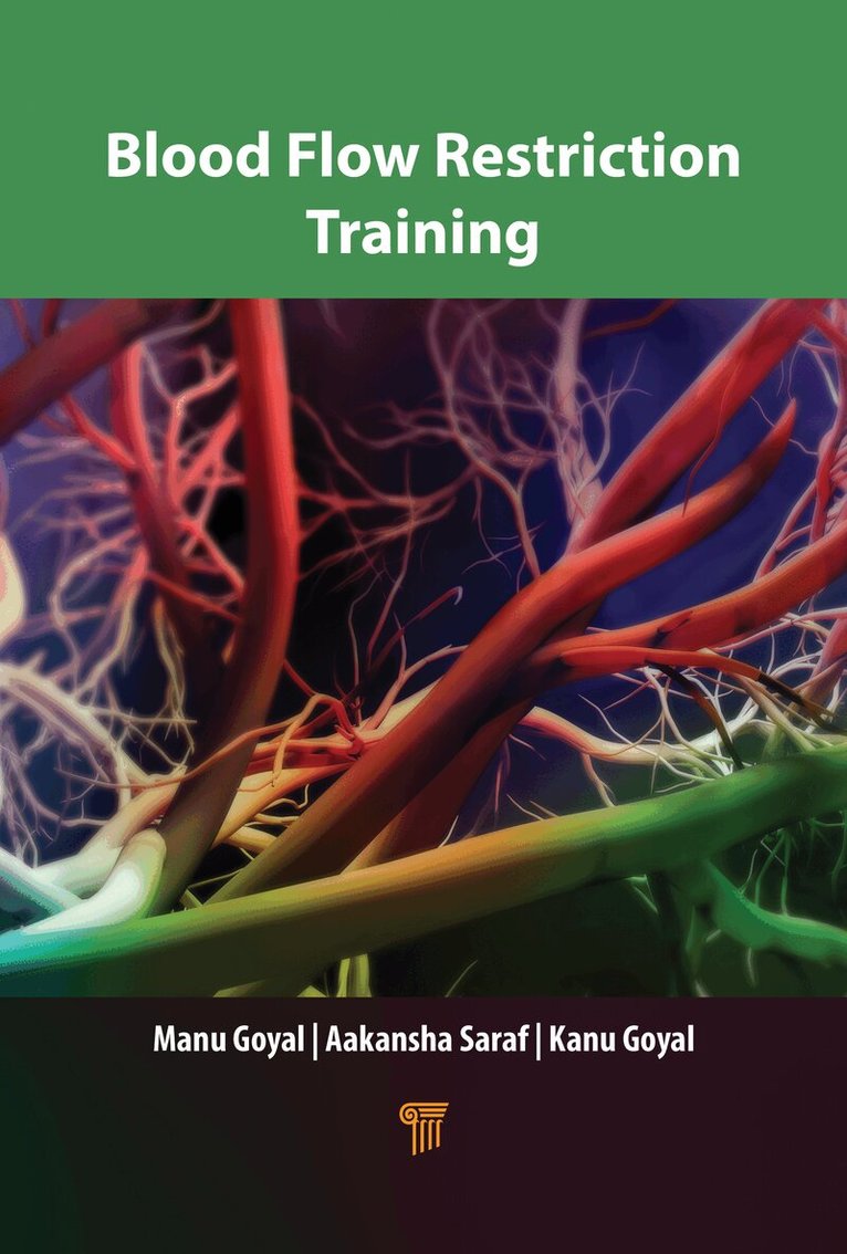 Manu Goyal, Aakansha Saraf, Kanu Goyal - Blood Flow Restriction Training, Inbunden. Tillgänglighet: Lägg i varukorg