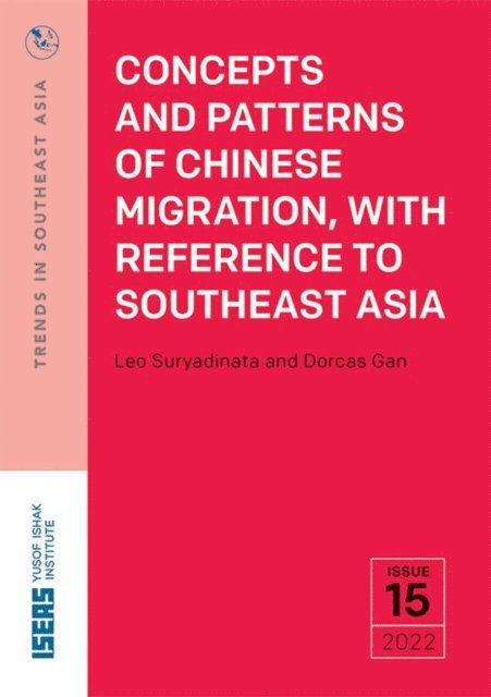 Dorcas Gan, Leo Suryadinata - Concepts and Patterns of Chinese Migration, with Reference to Southeast Asia, E-bok