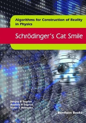 Anatoly P Suprun, Victor F Petrenko, Sergey P Suprun - Schrödinger's Cat Smile, Häftad