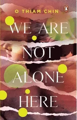 O Thiam chin - We Are Not Alone Here, Häftad. Tillgänglighet: Lägg i varukorg