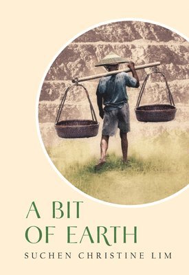 Suchen Christine Lim - Bit of Earth, Häftad. Tillgänglighet: Lägg i varukorg