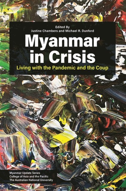 Michael R. Dunford, Justine Chambers - Myanmar in Crisis, E-bok