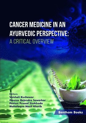 Gaurav Rajendra Sawarkar, Padam Prasad Simkhada, Mahalaqua Nazli Khatib - Cancer Medicine in an Ayurvedic Perspective, Häftad