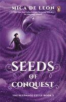 Mica de Leon - Seeds of Conquest, Häftad