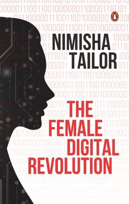 Nimisha Tailor - Female Digital Revolution, Häftad