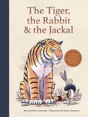 Dr Ajay Kumar - Tiger, the Rabbit and  the Jackal, Inbunden
