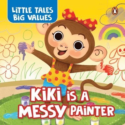 Penguin Books - Little Tales Big Values :  Kiki is a Messy Painter, Kartonnage