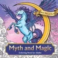 Penguin Books - Myth and Magic: Colouring Book for Adults with Tear out Sheets, Häftad. Tillgänglighet: Lägg i varukorg
