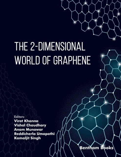 Kamaljit Singh, Reddicherla Umapathi, Anam Munawar, Vishal Chaudhary, Virat Khanna - 2-Dimensional World of Graphene, E-bok