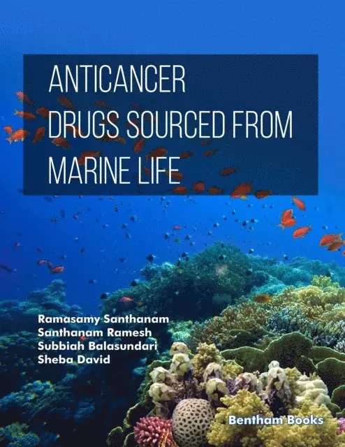 Sheba R. David, Subbiah Balasundari, Santhanam Ramesh, Ramasamy Santhanam - Anticancer Drugs Sourced from Marine Life, E-bok. Tillgänglighet: Lägg i varukorg