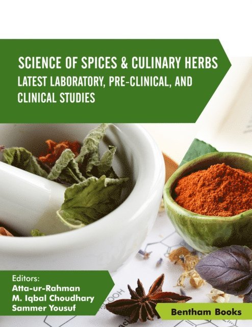 Sammer Yousuf, M. Iqbal Choudhary, Atta ur Rahman - Science of Spices & Culinary Herbs: Latest Laboratory, Pre-clinical, and Clinical Studies: Volume 6, E-bok