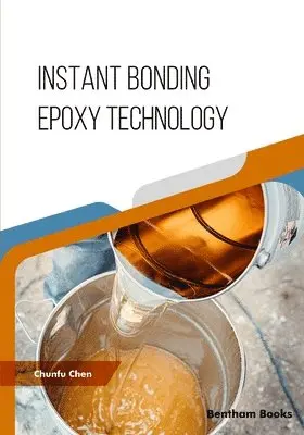 Chunfu Chen - Instant Bonding Epoxy Technology, Häftad. Tillgänglighet: Lägg i varukorg