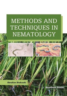 Ebrahim Shokoohi - Methods and Techniques in Nematology, Häftad