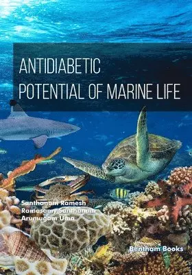 Santhanam Ramesh, Ramasamy Santhanam, Arumugam Uma - Antidiabetic Potential of Marine Life, Häftad. Tillgänglighet: Lägg i varukorg