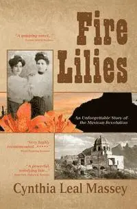 Cynthia Leal Massey - Fire Lilies, Häftad. Tillgänglighet: Lägg i varukorg
