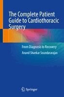Anand Shankar Soundararajan - Complete Patient Guide to Cardiothoracic Surgery, Häftad. Tillgänglighet: Lägg i varukorg