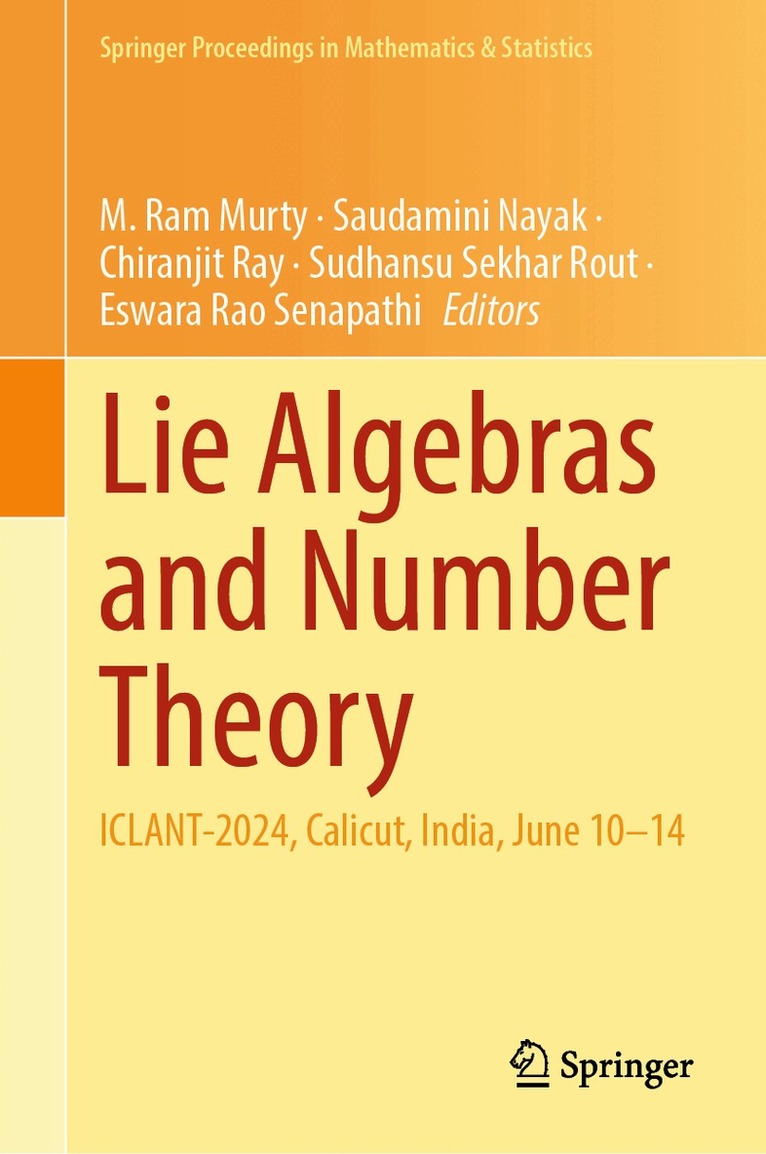 M. Ram Murty, Saudamini Nayak, Chiranjit Ray, Sudhansu Sekhar Rout, Eswara Rao Senapathi - Lie Algebras and Number Theory, Inbunden. Tillgänglighet: Kommande
