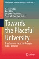 Giorgi Tavadze, Paul Gibbs, Davydd J. Greenwood, Søren S.E. Bengtsen - Towards the Placeful University, Inbunden