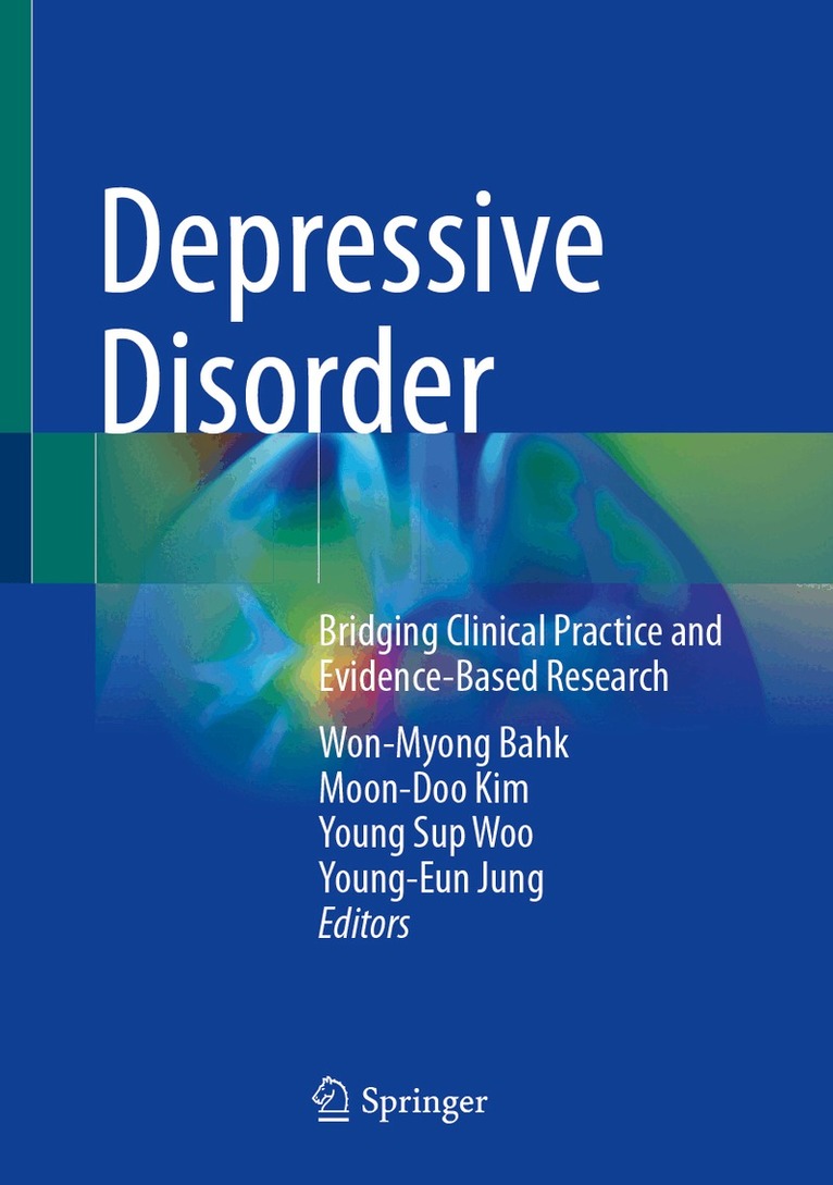 Won-Myong Bahk, Moon-Doo Kim, Young Sup Woo, Young-Eun Jung - Depressive Disorder, Inbunden