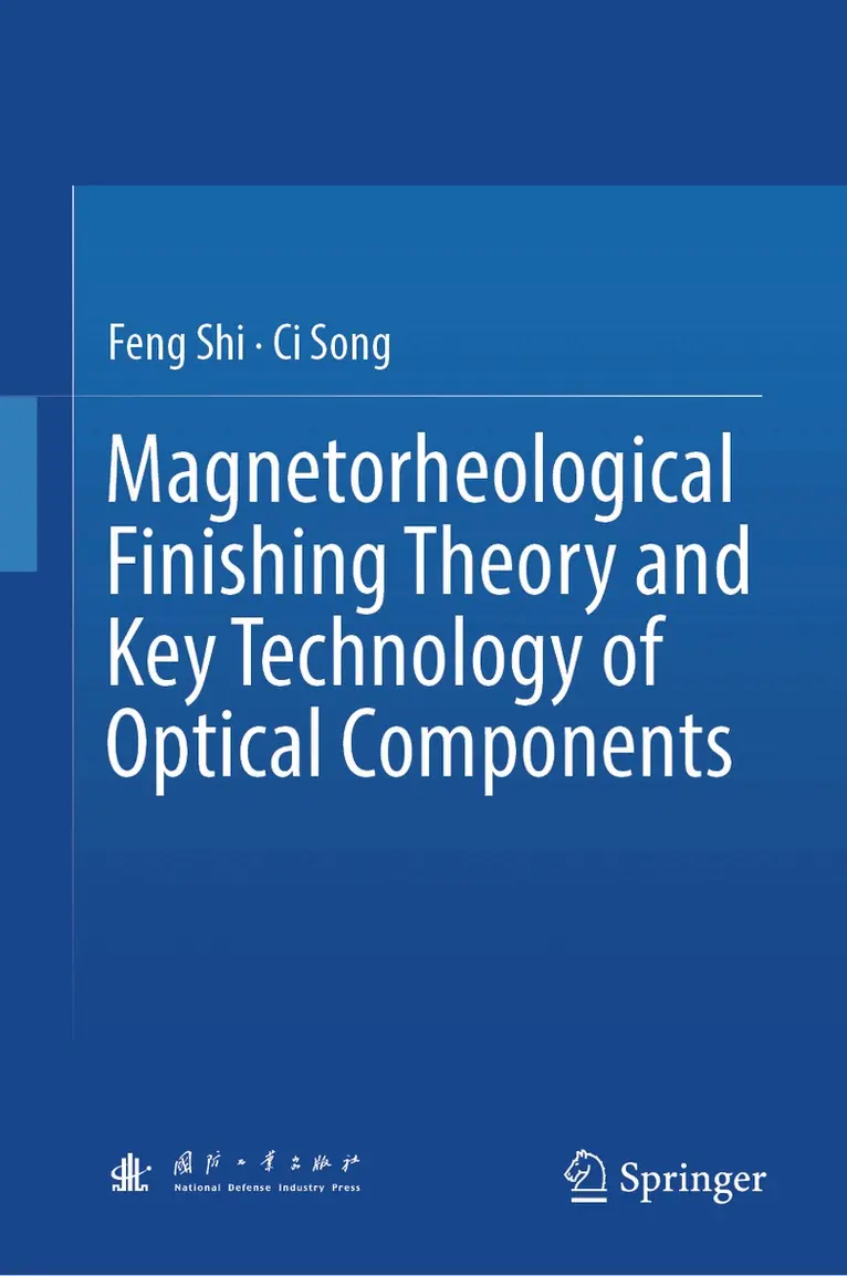 Feng Shi, Ci Song - Magnetorheological Finishing Theory and Key Technology of Optical Components, Inbunden. Tillgänglighet: Kommande