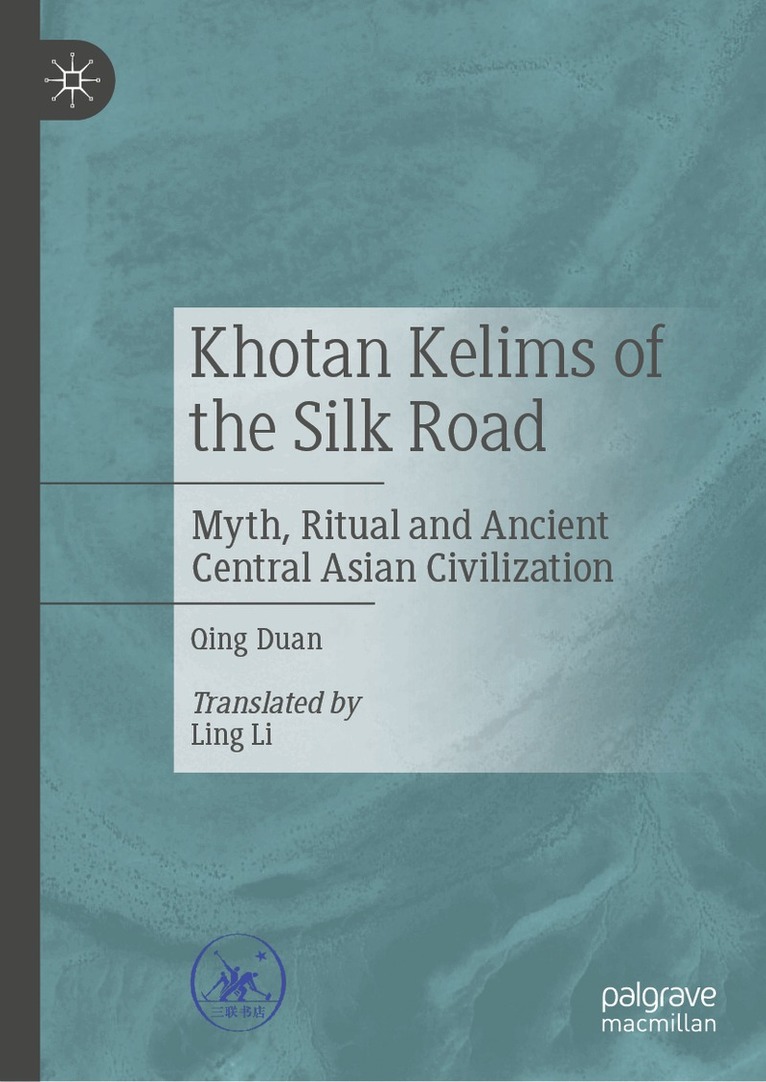 Qing Duan - Khotan Kelims of the Silk Road, Inbunden. Tillgänglighet: Lägg i varukorg