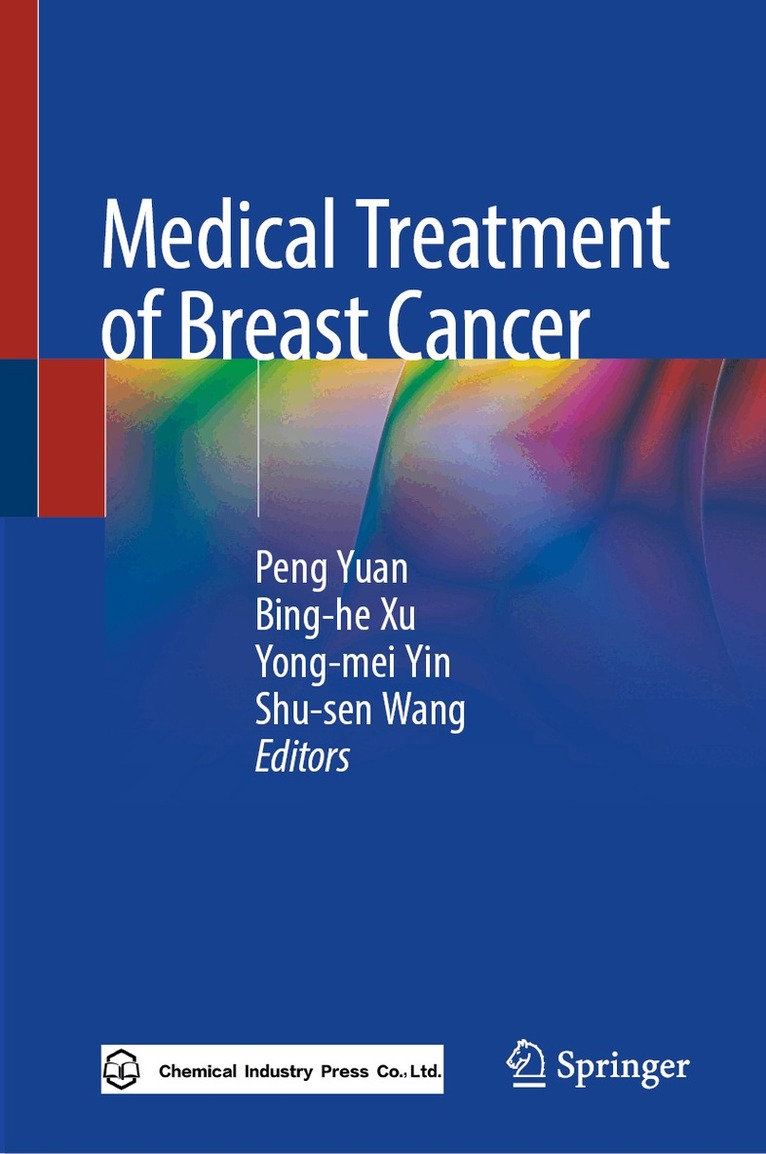 Peng Yuan, Bing-he Xu, Yong-mei Yin, Shu-sen Wang - Medical Treatment of Breast Cancer, Inbunden