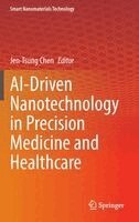 Jen-Tsung Chen - AI-Driven Nanotechnology in Precision Medicine and Healthcare, Inbunden